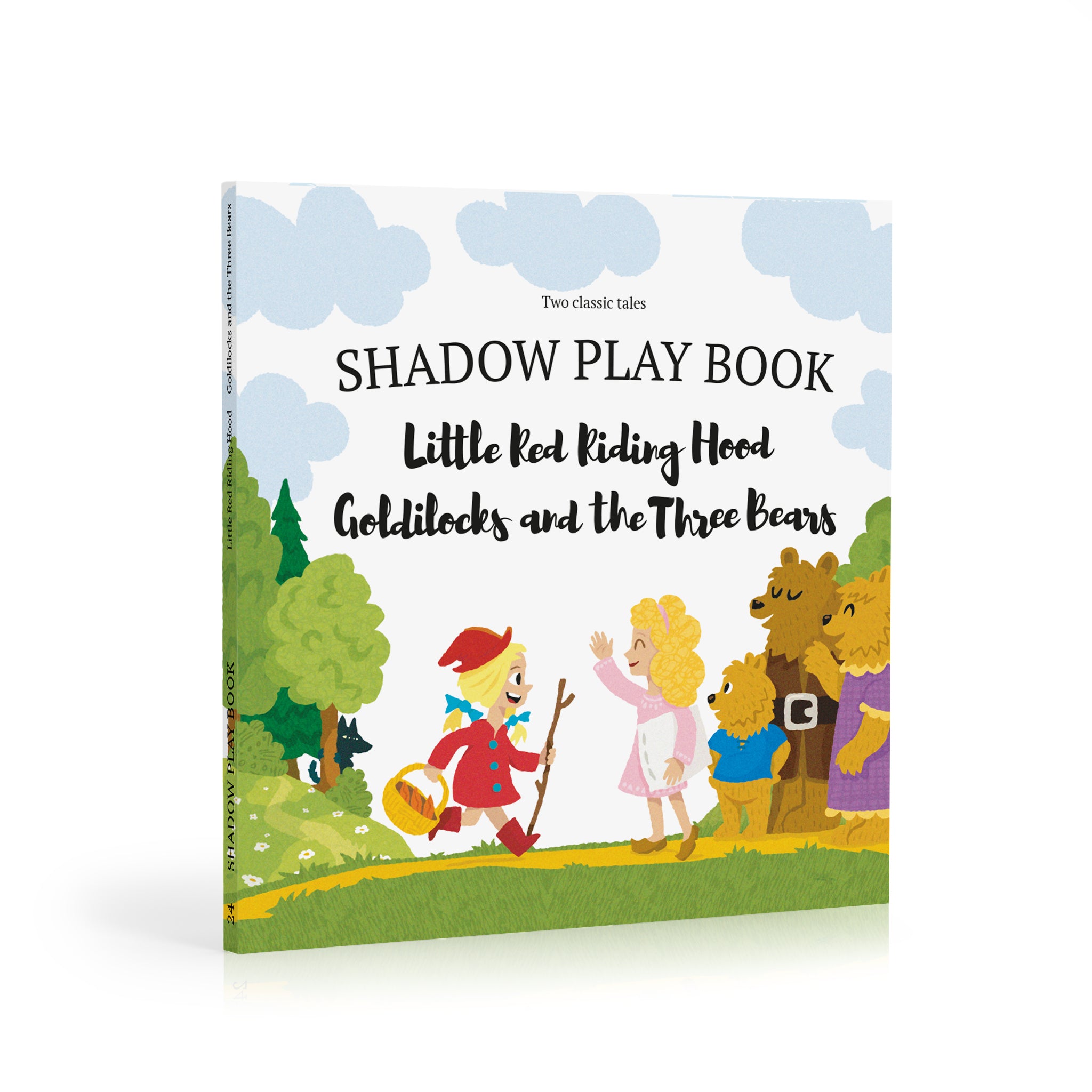 Little Red Riding Hood Goldilocks and the Three Bears